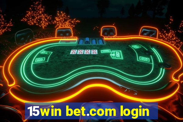 15win bet.com login